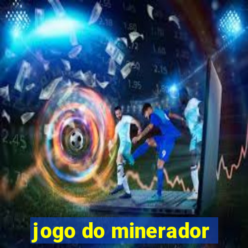 jogo do minerador